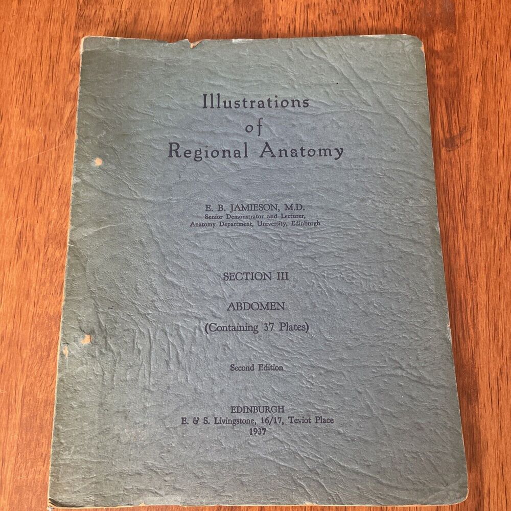 Illustrations of Regional Anatomy Section III: Abdomen, E. B. Jamieson 1937